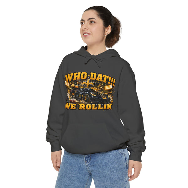 Who Dat!! We Rollin Hoodie - Football Fan Pullover