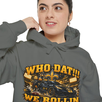 Who Dat!! We Rollin Hoodie - Football Fan Pullover