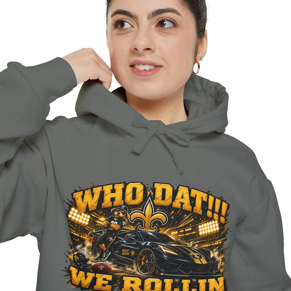 Who Dat!! We Rollin Hoodie - Football Fan Pullover