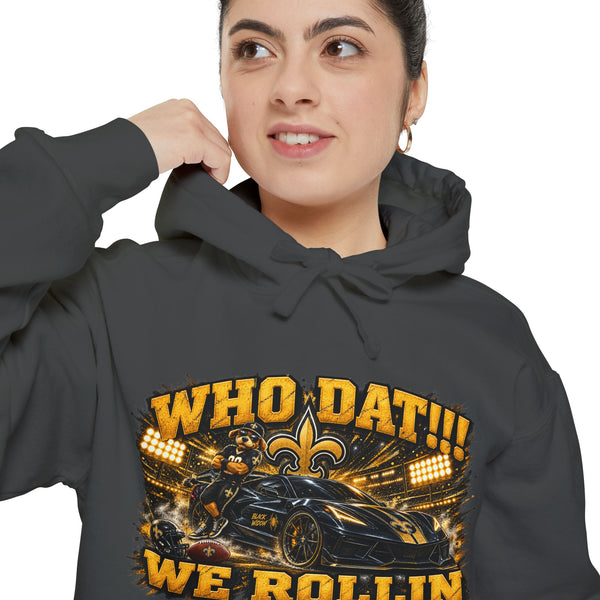 Who Dat!! We Rollin Hoodie - Football Fan Pullover