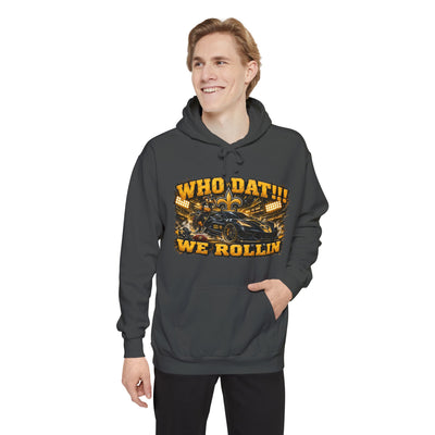 Who Dat!! We Rollin Hoodie - Football Fan Pullover