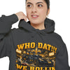 Who Dat!! We Rollin Hoodie - Football Fan Pullover