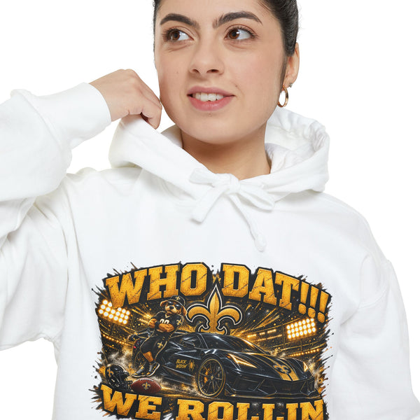 Who Dat!! We Rollin Hoodie - Football Fan Pullover