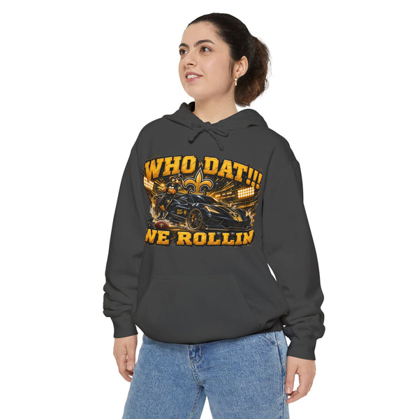 Who Dat!! We Rollin Hoodie - Football Fan Pullover