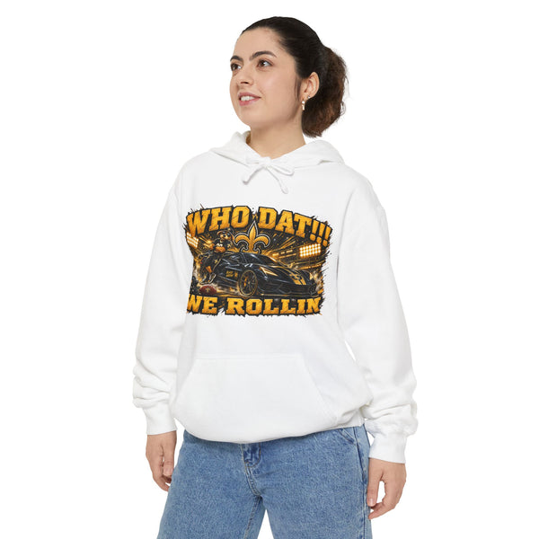Who Dat!! We Rollin Hoodie - Football Fan Pullover
